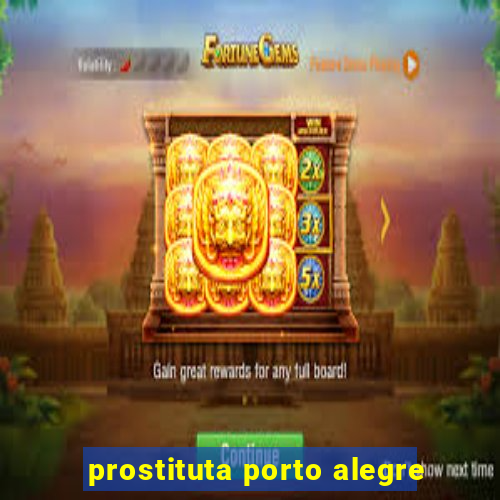 prostituta porto alegre